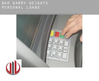 Bar-Barry Heights  personal loans