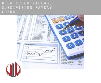 Deer Creek Village Subdivision  payday loans