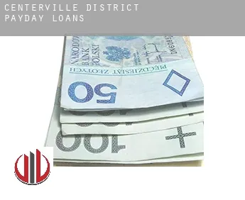 Centerville District  payday loans