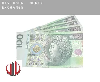 Davidson  money exchange