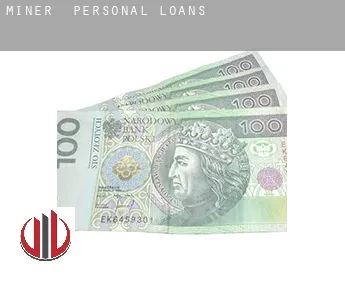 Miner  personal loans