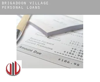 Brigadoon Village  personal loans