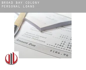 Broad Bay Colony  personal loans