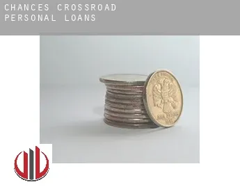 Chances Crossroad  personal loans