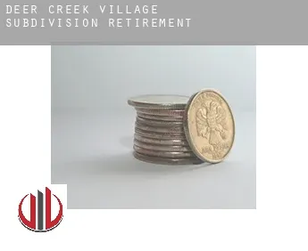 Deer Creek Village Subdivision  retirement