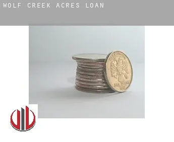 Wolf Creek Acres  loan