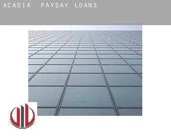 Acadia  payday loans