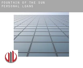 Fountain of the Sun  personal loans