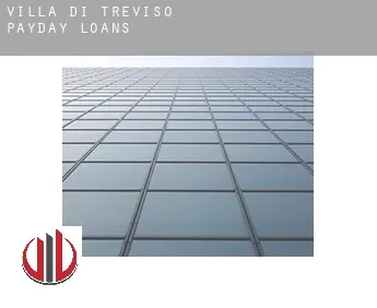 Villa Di Treviso  payday loans