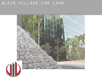 Blair Village  car loan