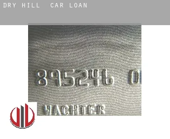 Dry Hill  car loan
