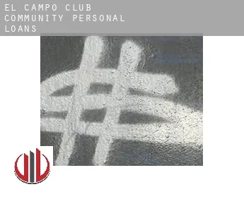 El Campo Club Community  personal loans