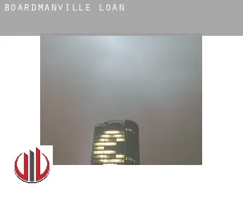 Boardmanville  loan