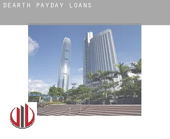 Dearth  payday loans
