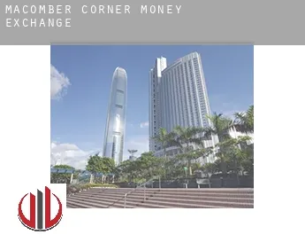 Macomber Corner  money exchange