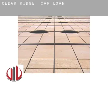 Cedar Ridge  car loan
