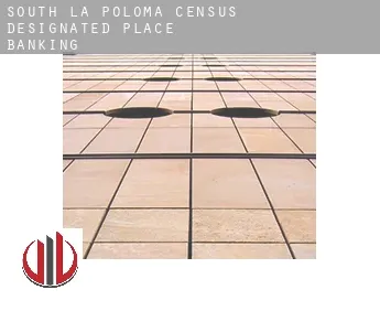 South La Poloma  banking