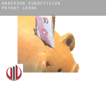 Anderson Subdivision  payday loans