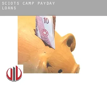 Sciots Camp  payday loans