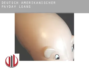 Deutsch Amerikanischer  payday loans