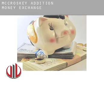 McCroskey Addition  money exchange