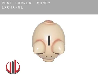 Rowe Corner  money exchange