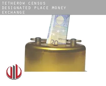 Tetherow  money exchange