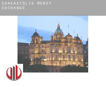 Chakaktolik  money exchange