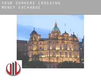 Four Corners Crossing  money exchange