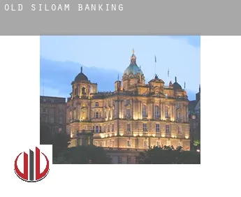 Old Siloam  banking
