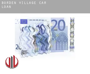 Borden Village  car loan