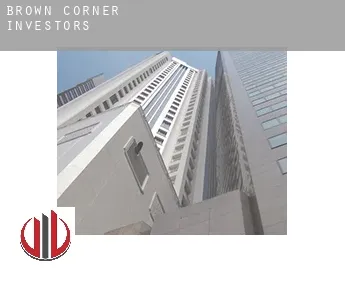 Brown Corner  investors