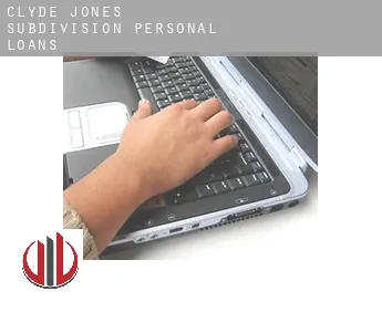 Clyde Jones Subdivision  personal loans