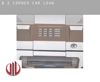 B Z Corner  car loan