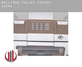 Bullfrog Valley  payday loans