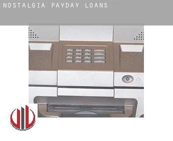 Nostalgia  payday loans
