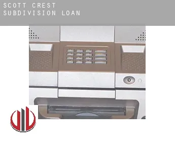Scott Crest Subdivision  loan
