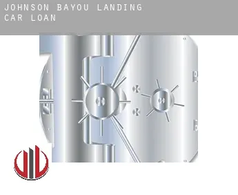 Johnson Bayou Landing  car loan