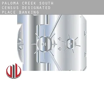 Paloma Creek South  banking