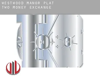 Westwood Manor Plat Two  money exchange