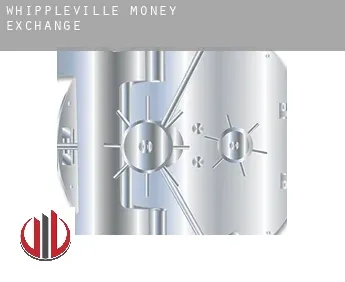 Whippleville  money exchange