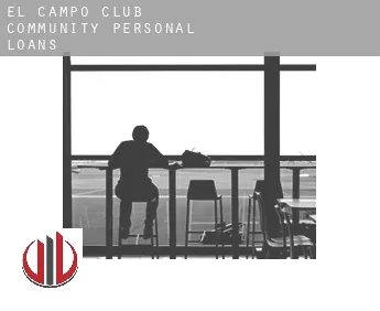 El Campo Club Community  personal loans