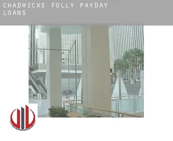 Chadwicks Folly  payday loans