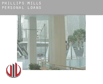 Phillips Mills  personal loans