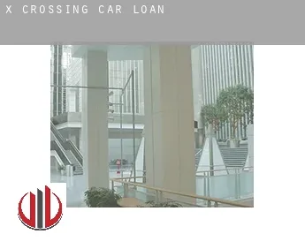 X Crossing  car loan