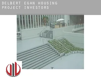 Delbert Egan Housing Project  investors