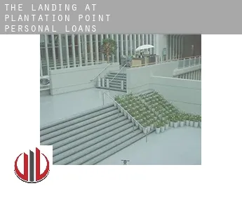 The Landing at Plantation Point  personal loans