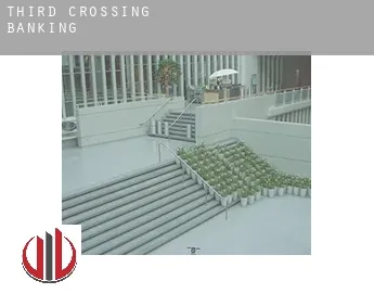 Third Crossing  banking