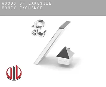 Woods of Lakeside  money exchange